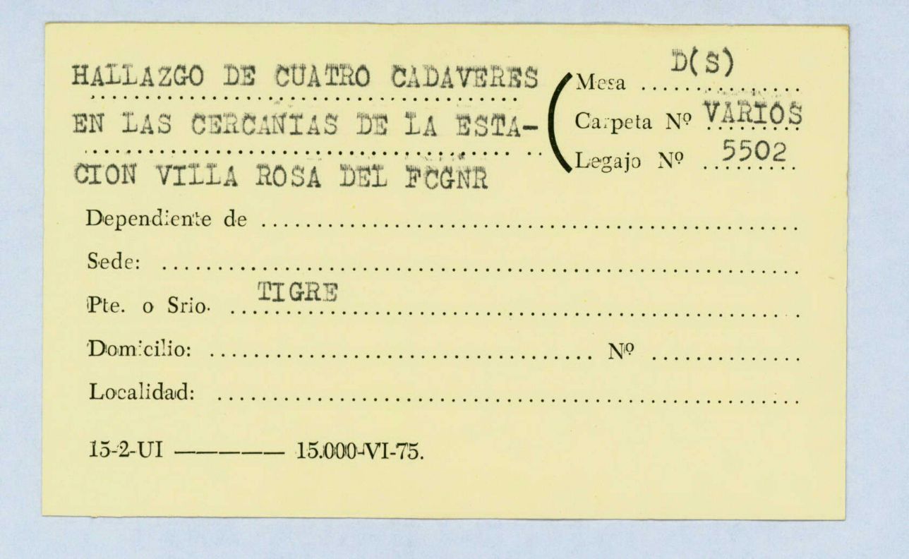 Ficha “Hallazgo de 4 cadáveres en la cercanía de la estación Villa Rosa del FCGNR” que remite al legajo Mesa DS 5502. CPM- Fondo DIPPBA- Div. Cen. AyF, fichero por acontecimientos por localidad. Ficha “Hallazgo de 4 cadáveres en la cercanía de la estación Villa Rosa del FCGNR” que remite al legajo Mesa DS 5502. CPM- Fondo DIPPBA- Div. Cen. AyF, fichero por acontecimientos por localidad.