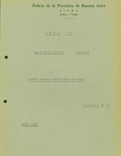 Carátula de legajo Colegio Nacional Marcos Sastre de Tigre. CPM- Fondo DIPPBA – Div. Cen. AyF, Mesa A, factor Estudiantil. Legajo 1. Año 1972.