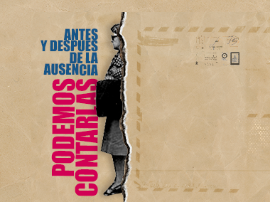 Antes y después de la ausencia P O D E M O S  C O N T A R L A S