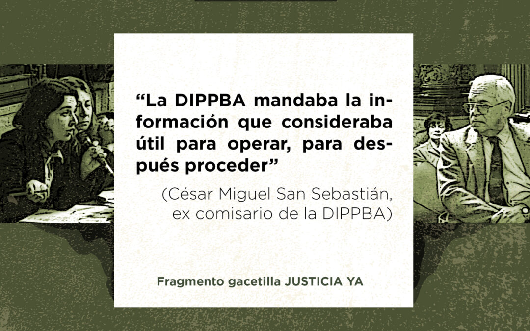 Dirección de Inteligencia: «Todo tipo de movimiento político se controlaba»